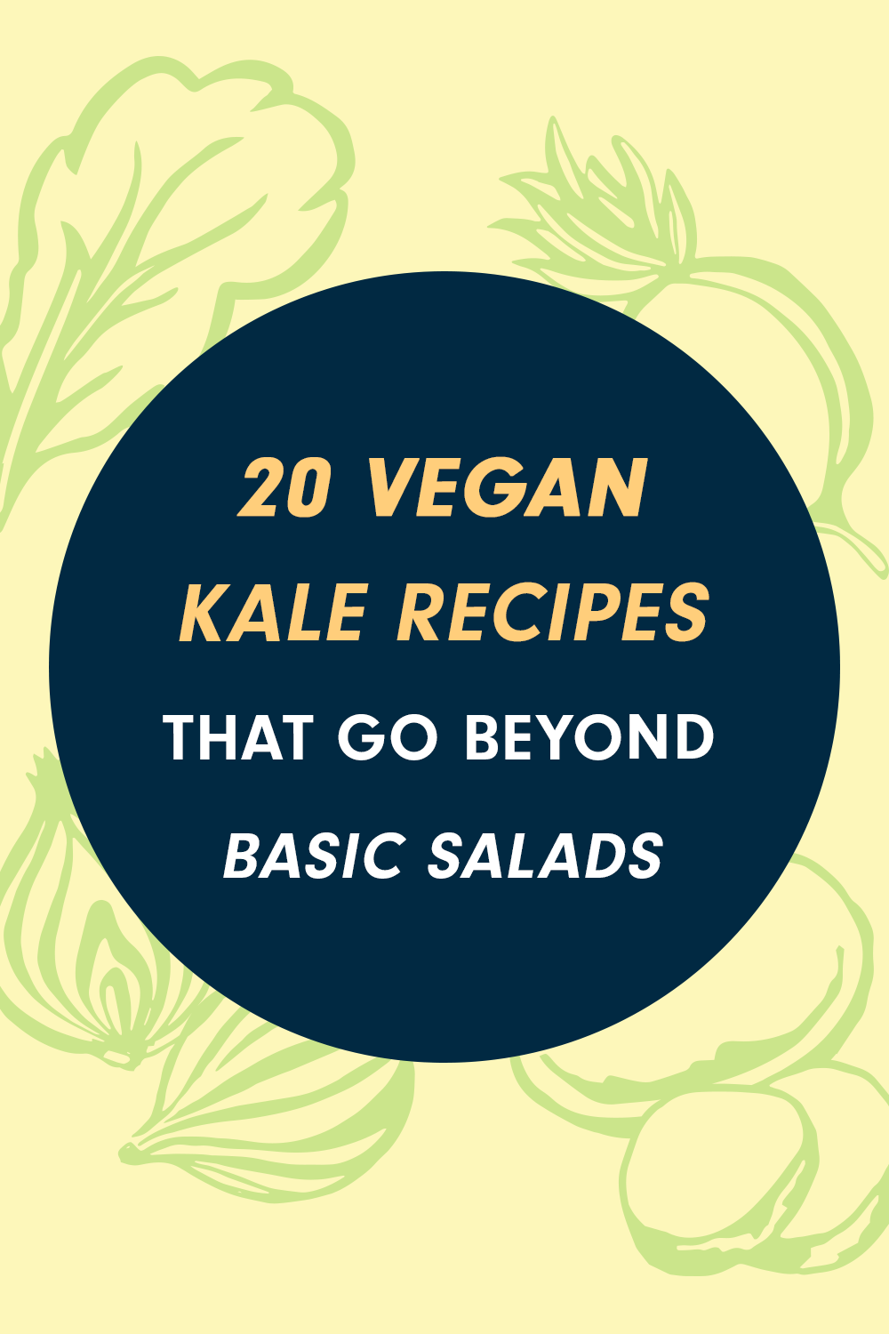 20 Vegan Kale Recipes That Go Beyond Basic Salads Forks Over Knives