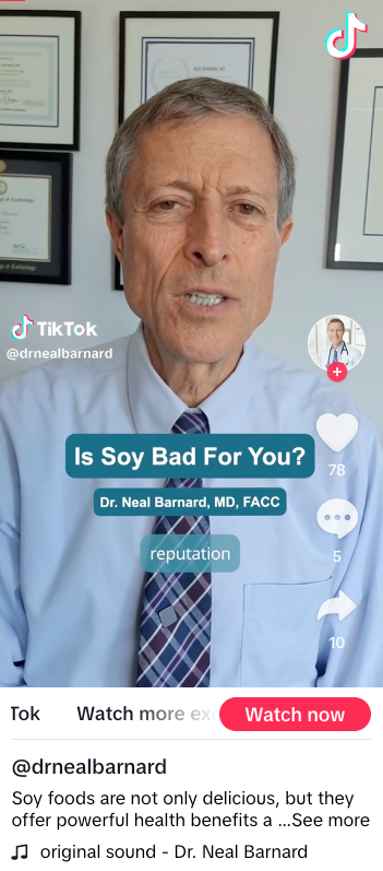 Screenshot of TikTok of Dr. Neal Barnard, with the title card Is Soy Bad For You