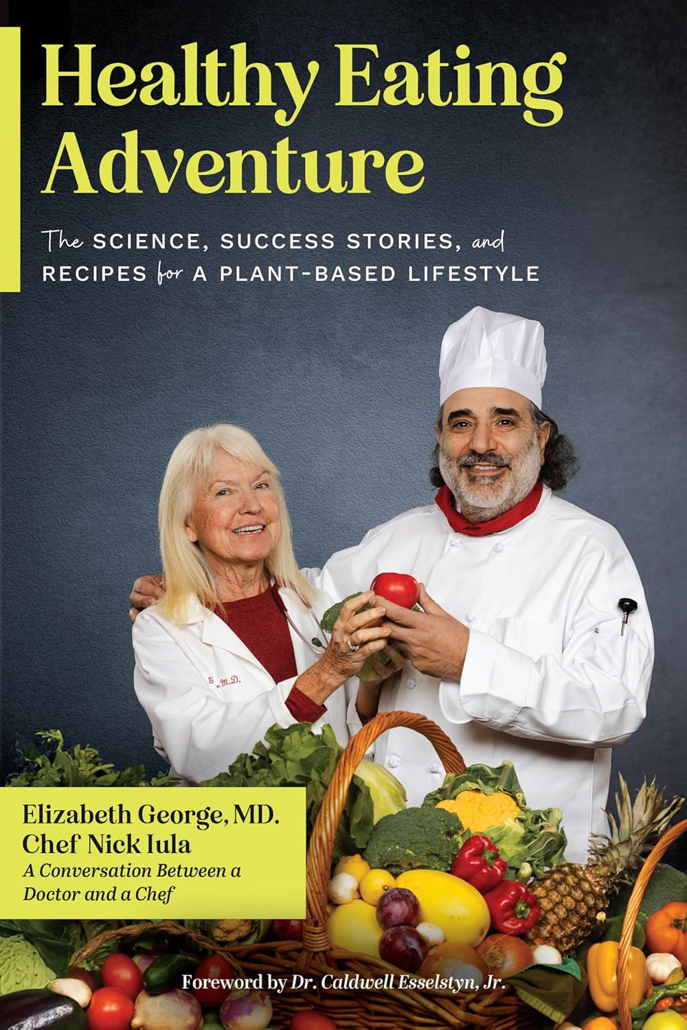 Cover of the vegan guidebook Healthy Eating Adventure by Dr. Elizabeth George and Chef Nick Iula