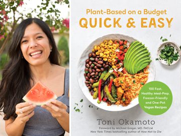 Headshot of Toni Okamoto holding a watermelon slice next to the cover of her new cookbook, Plant-Based on a Budget: Quick and Easy