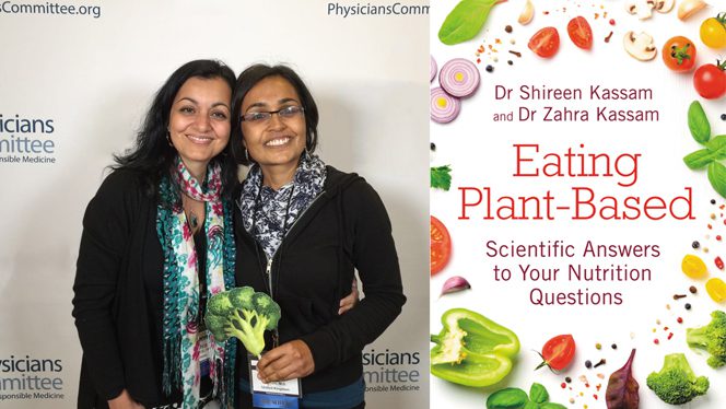 Drs. Shireen and Zahra Kassam posing together, beside a photo of the cover of their 2022 book Eating Plant-Based