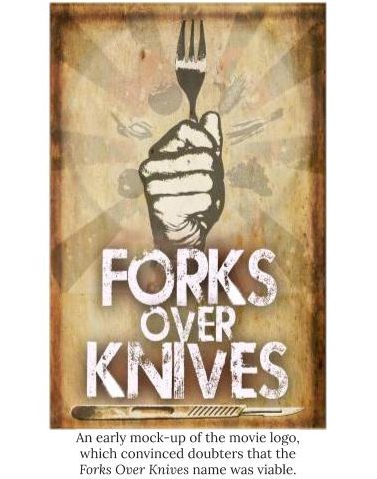 Origin of the Forks Over Knives Movie - Forks Over